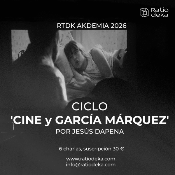 Ciclo CINE y GARCÍA MÁRQUEZ, por Jesús Dapena
